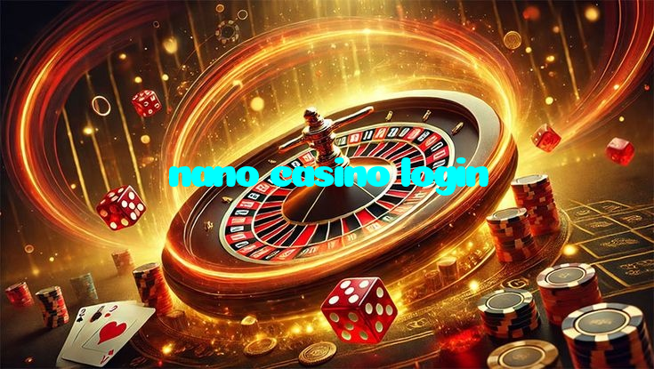 nano casino login